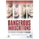 Dangerous Indiscretions: The Downfall of the House of Windsor Dangerous Indiscretions: The Downfall of the House of Windsor