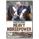 Martin Clunes: Heavy Horse Power