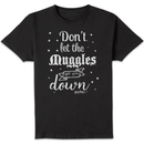 Harry Potter Don't Let The Muggles Get You Down Men's T-Shirt - Black