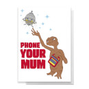 E.T. Phone Your Mum Greetings Card