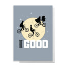 E.T. Be Good Greetings Card