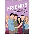 Friends Quizpedia: The Ultimate Book of Trivia