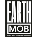 Earth MOB : Reduce Waste, Spend Less, Be Sustainable Harcover Edition (Signed Copies)