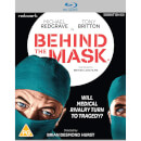 Behind the Mask Behind the Mask