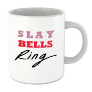 Slay Bells Ring Mug