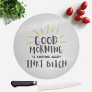Good Morning Round Chopping Board