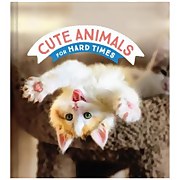 Cute Animals for Hard Times Book