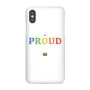 Be Proud Phone Case for iPhone and Android