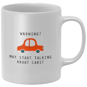 Warning May Start Talking About Cars! Mug