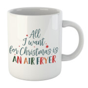 All I Want For Christmas Is An Air Fryer Mug