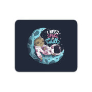I Need Space To Chill Mouse Mat