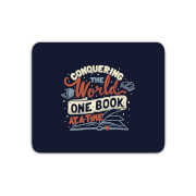 Conquering The World One Book At A Time Mouse Mat