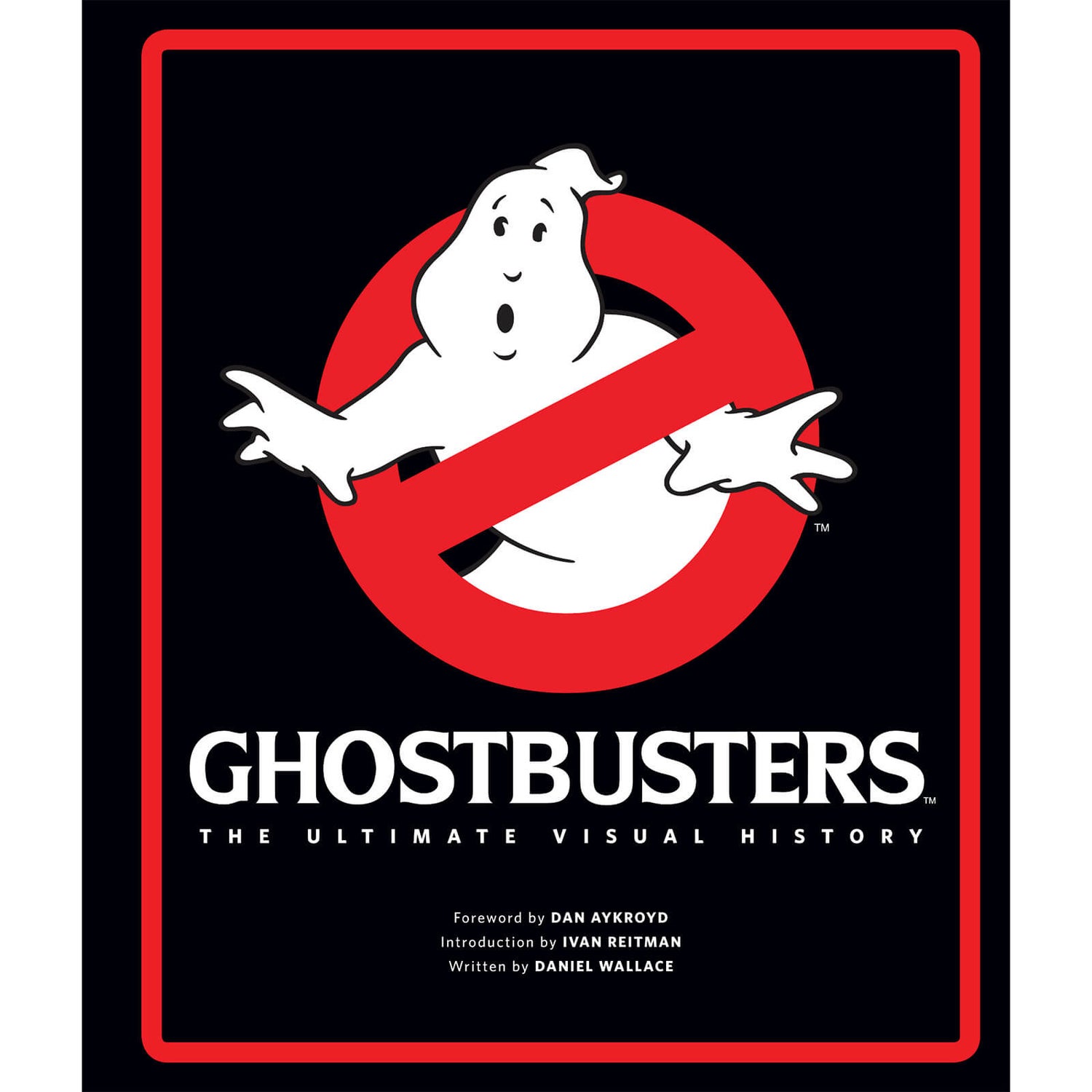 Ghostbusters The Ultimate Visual History