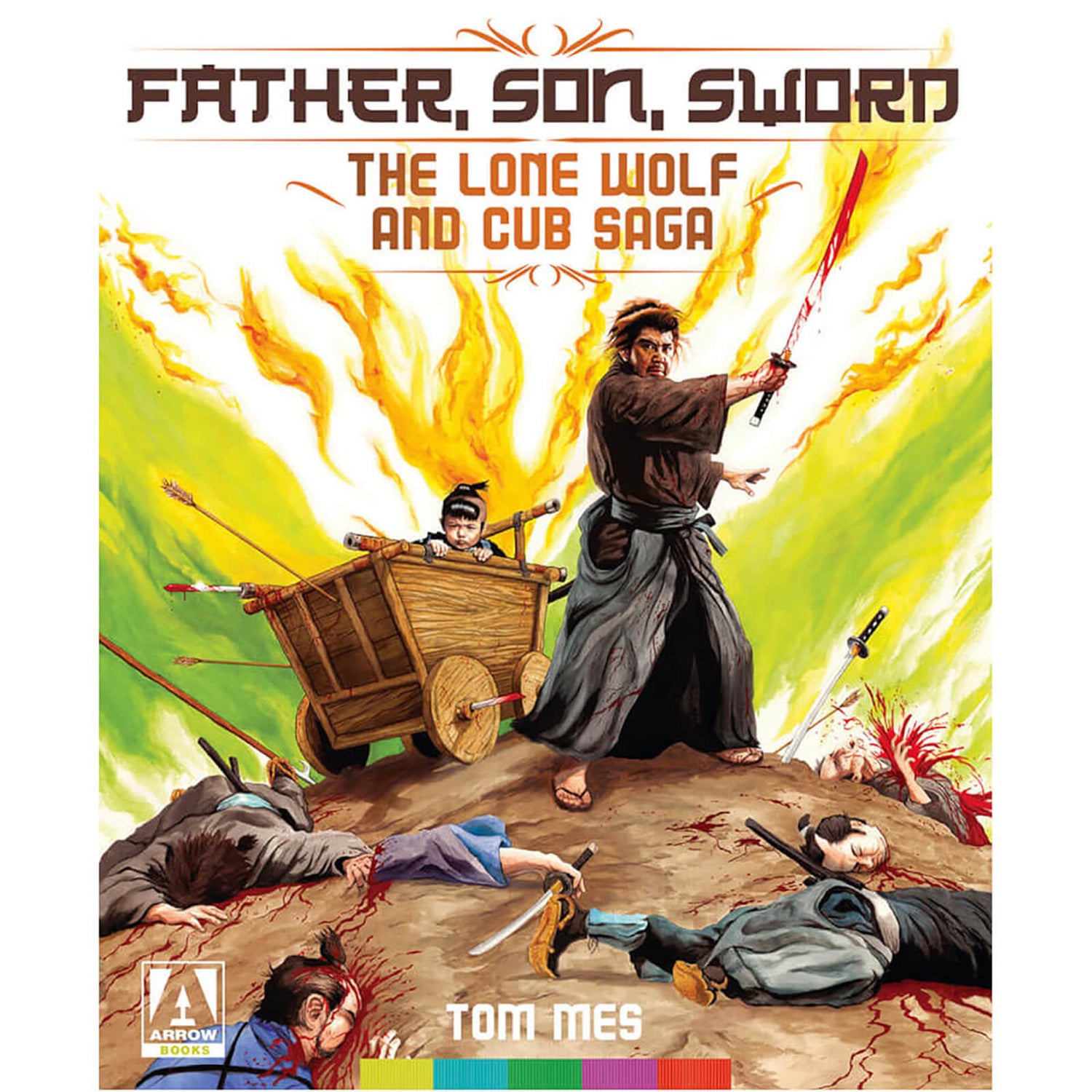 Father, Son, Sword: The Lone Wolf And Cub Saga Book