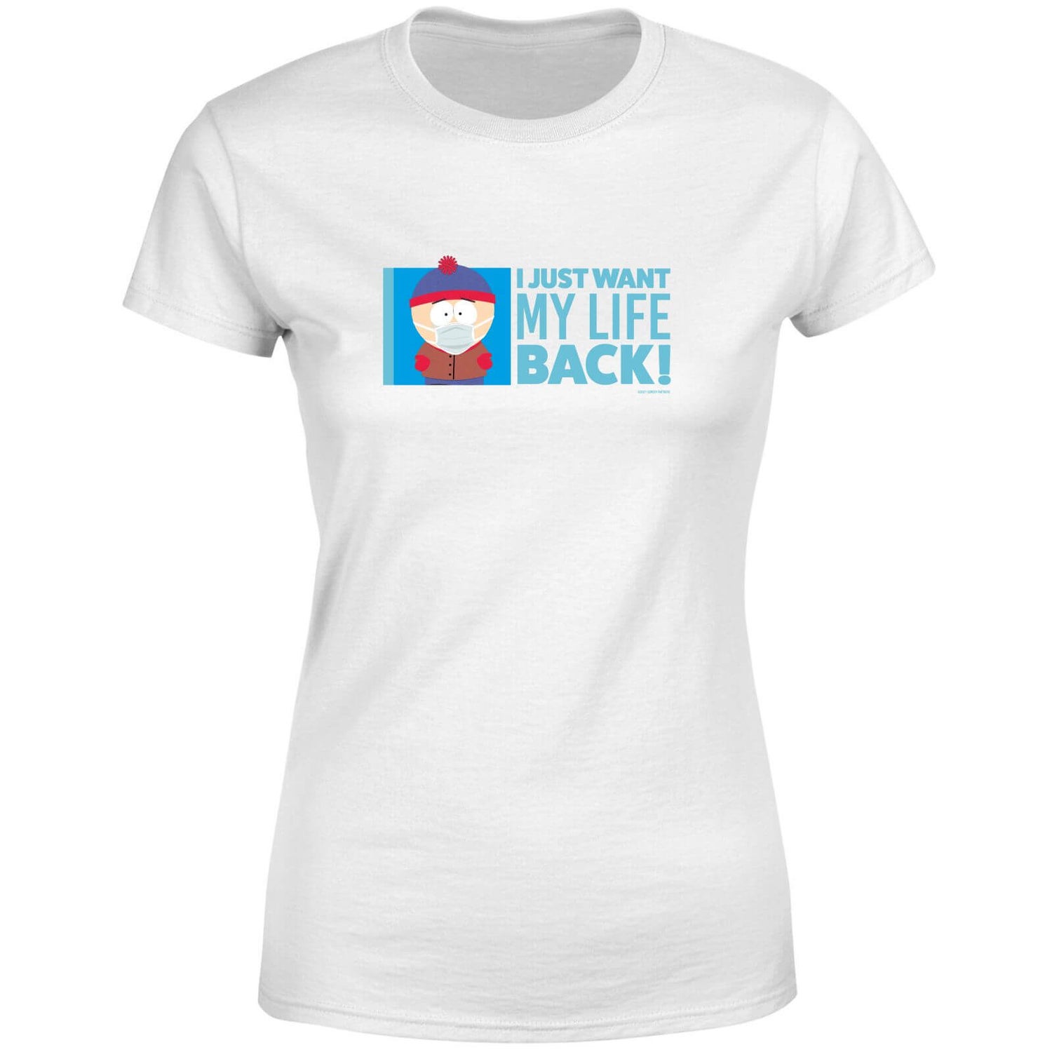South Park I Just Want My Life Back Women's T-Shirt - White