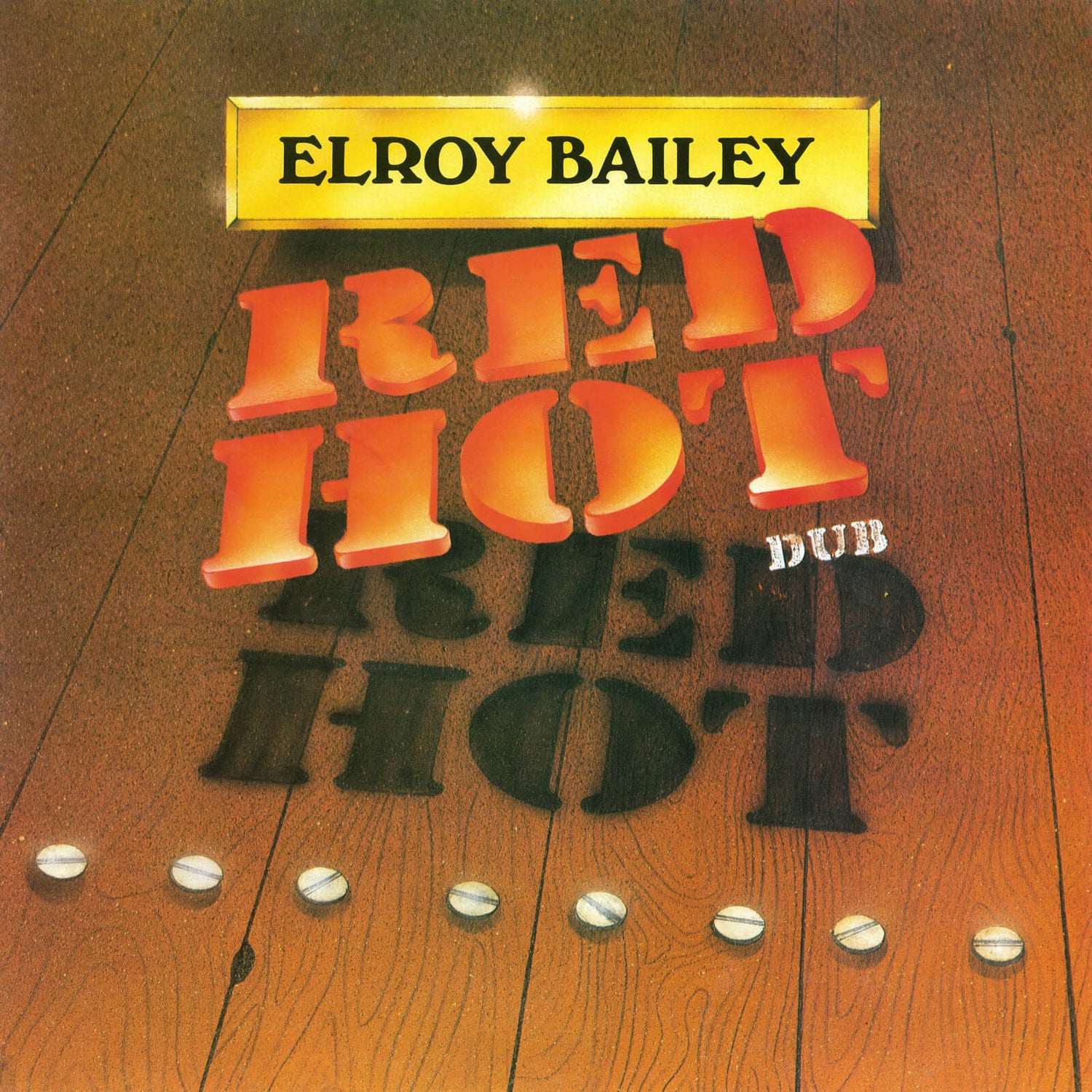 Elroy Bailey - Red Hot Dub 180g Vinyl