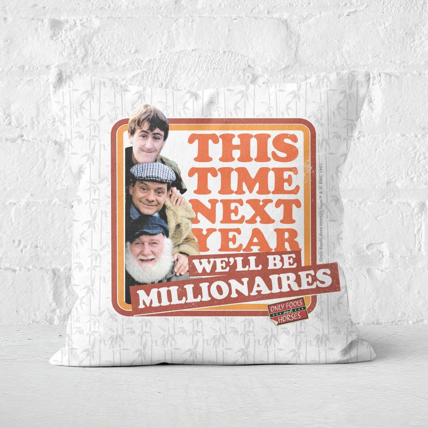 Only Fools And Horses This Time Next Year We'll Be Millionaires Square Cushion