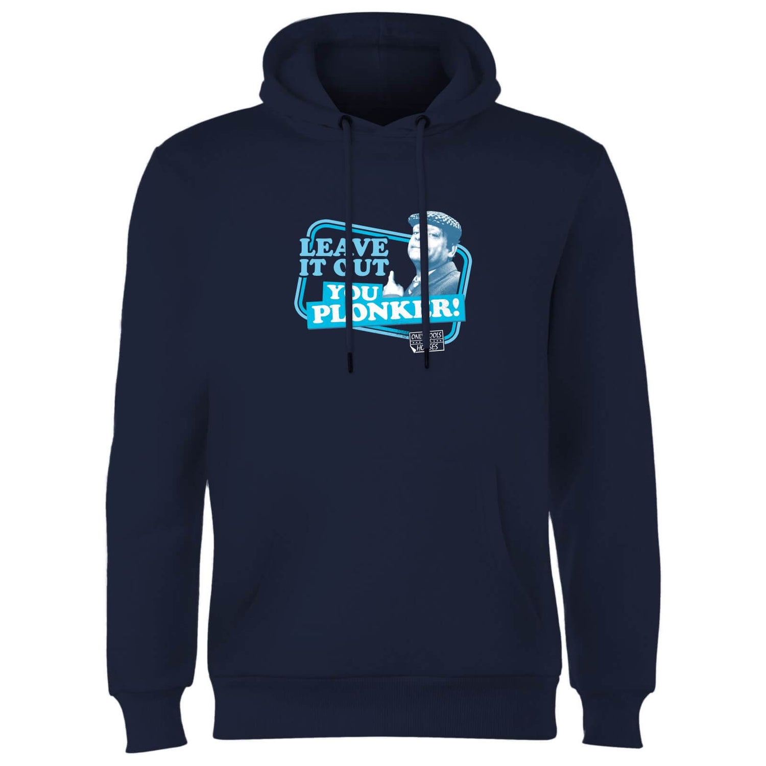 Only Fools And Horses Leave It Out You Plonker! Hoodie - Navy