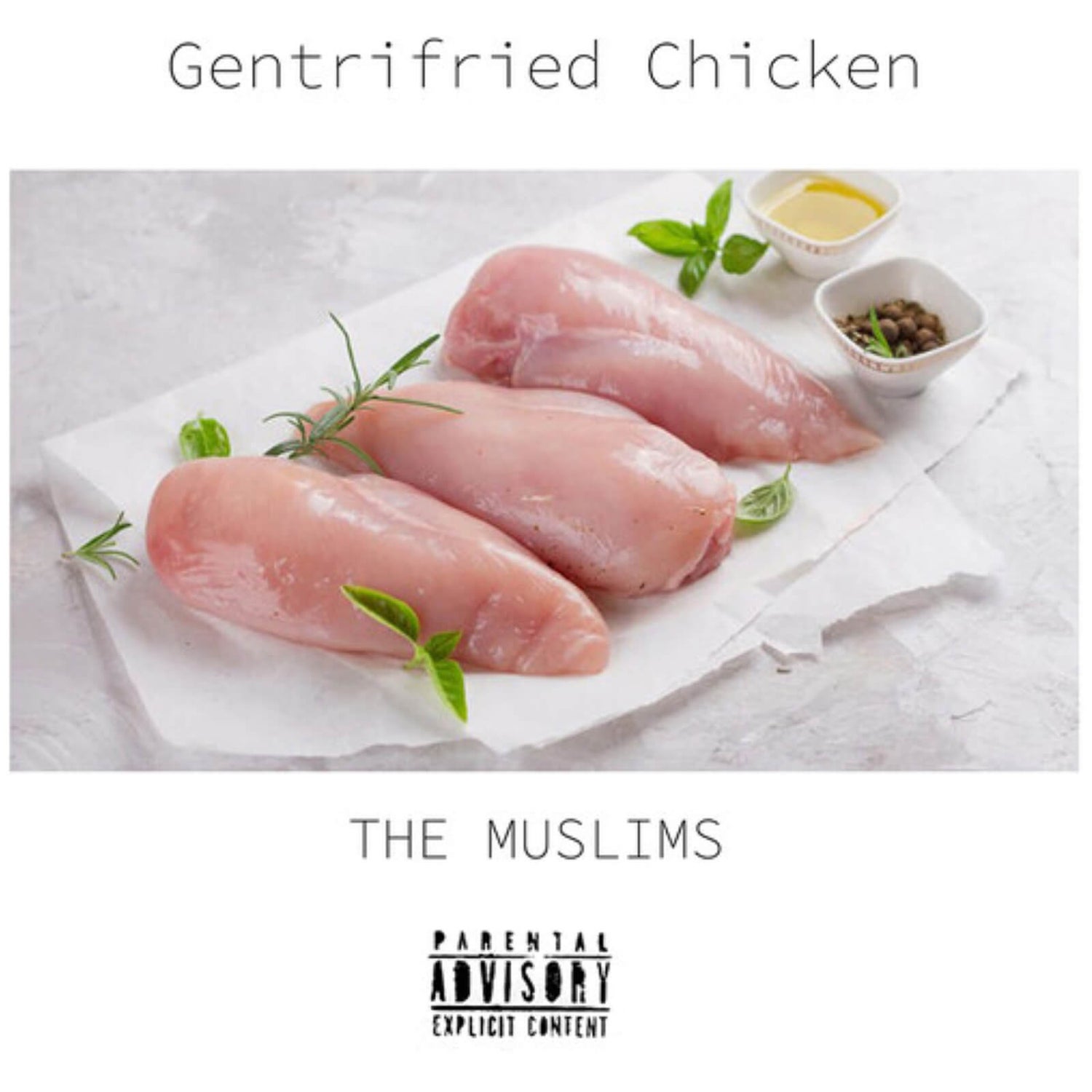 The Muslims - Gentrifried Chicken Vinyl