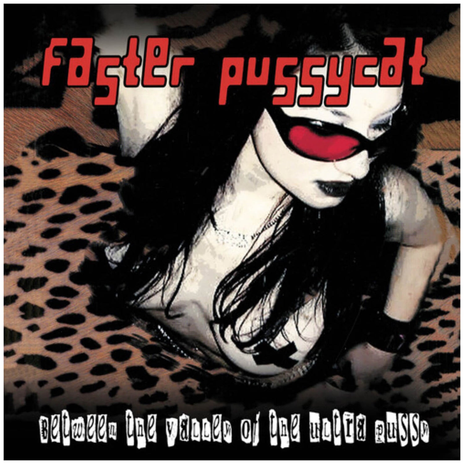 Faster Pussycat - Between The Valley Of The Ultra Pussy Vinyl (Pink)