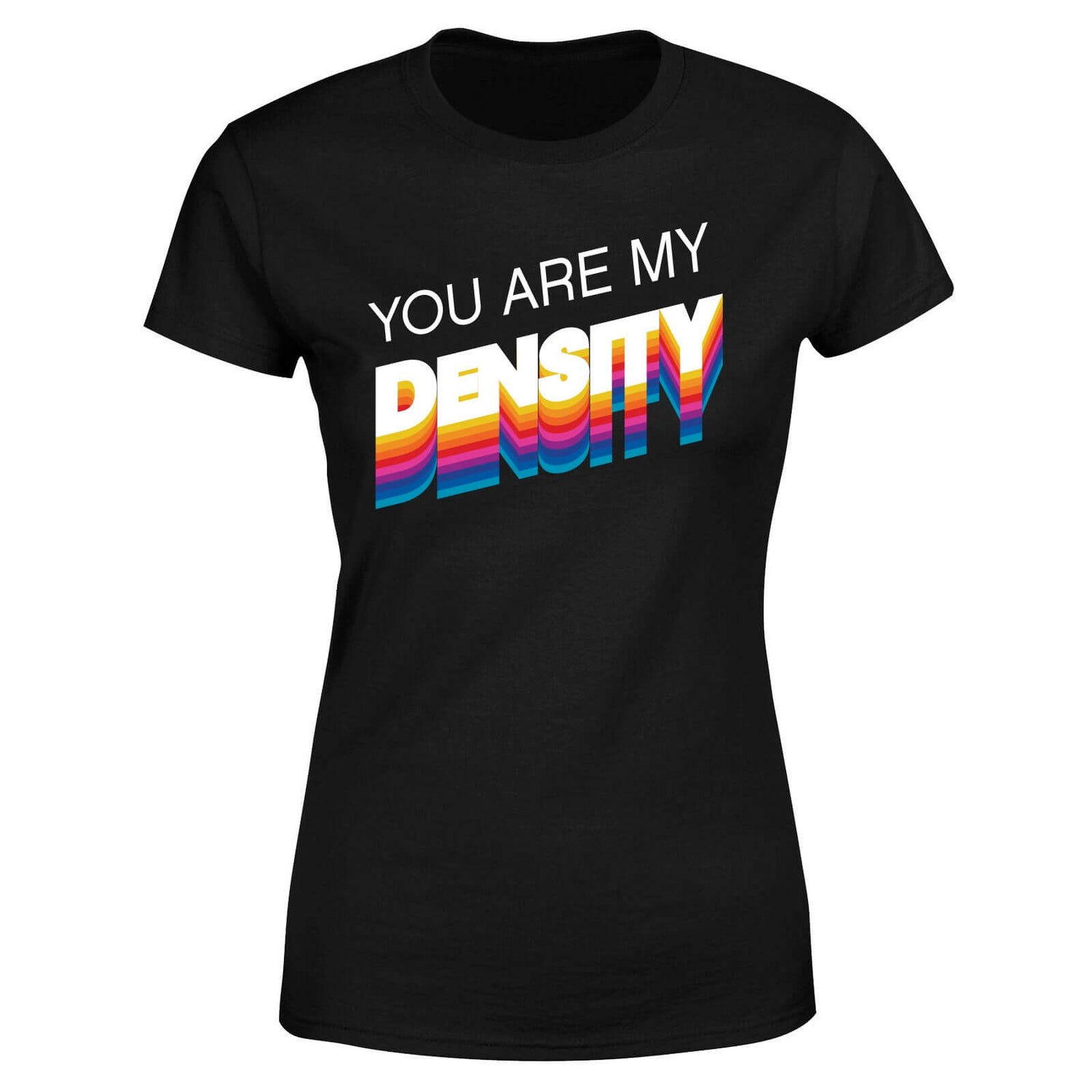 Back To The Future You Are My Density Women's T-Shirt - Black