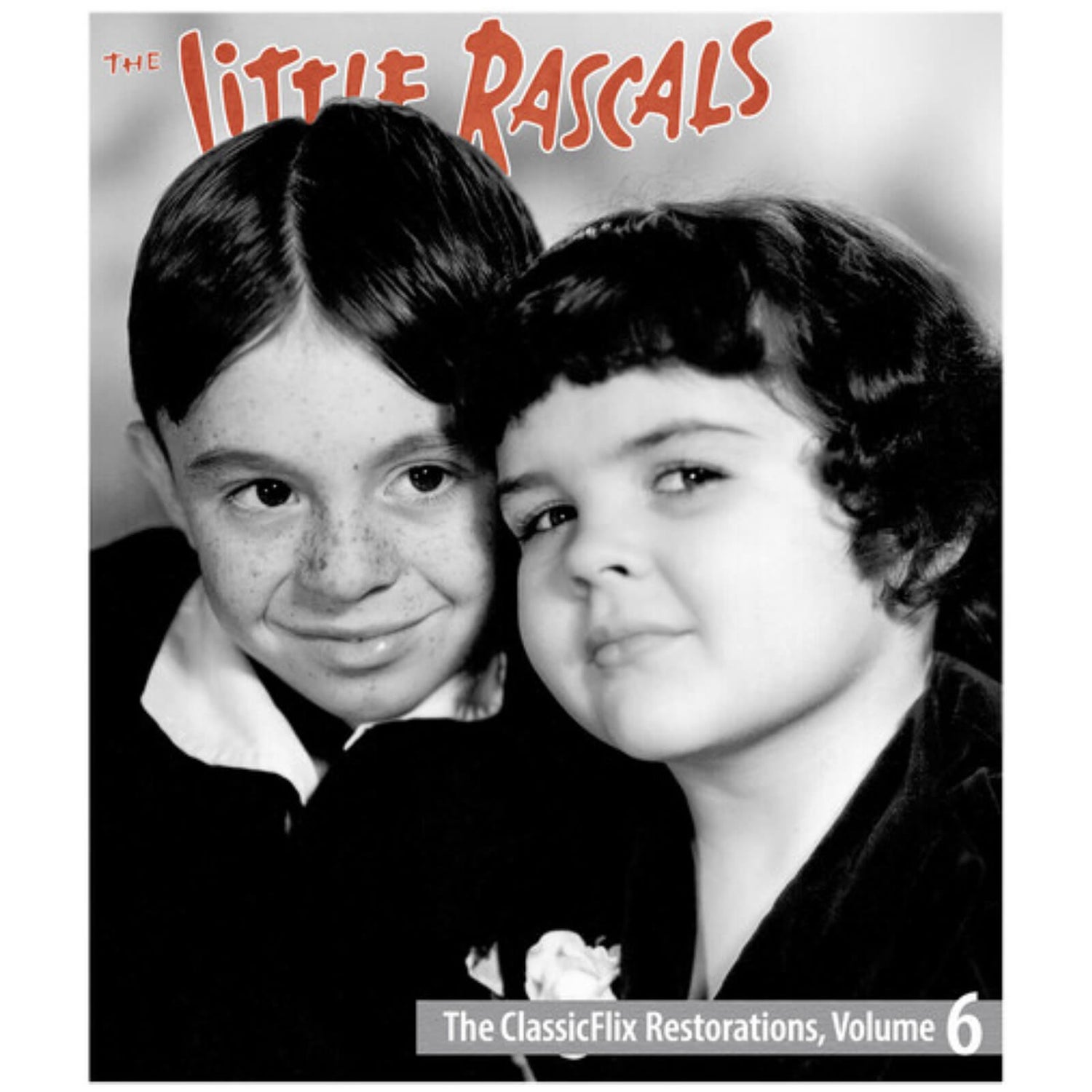 The Little Rascals: The ClassicFlix Restorations, Volume 6