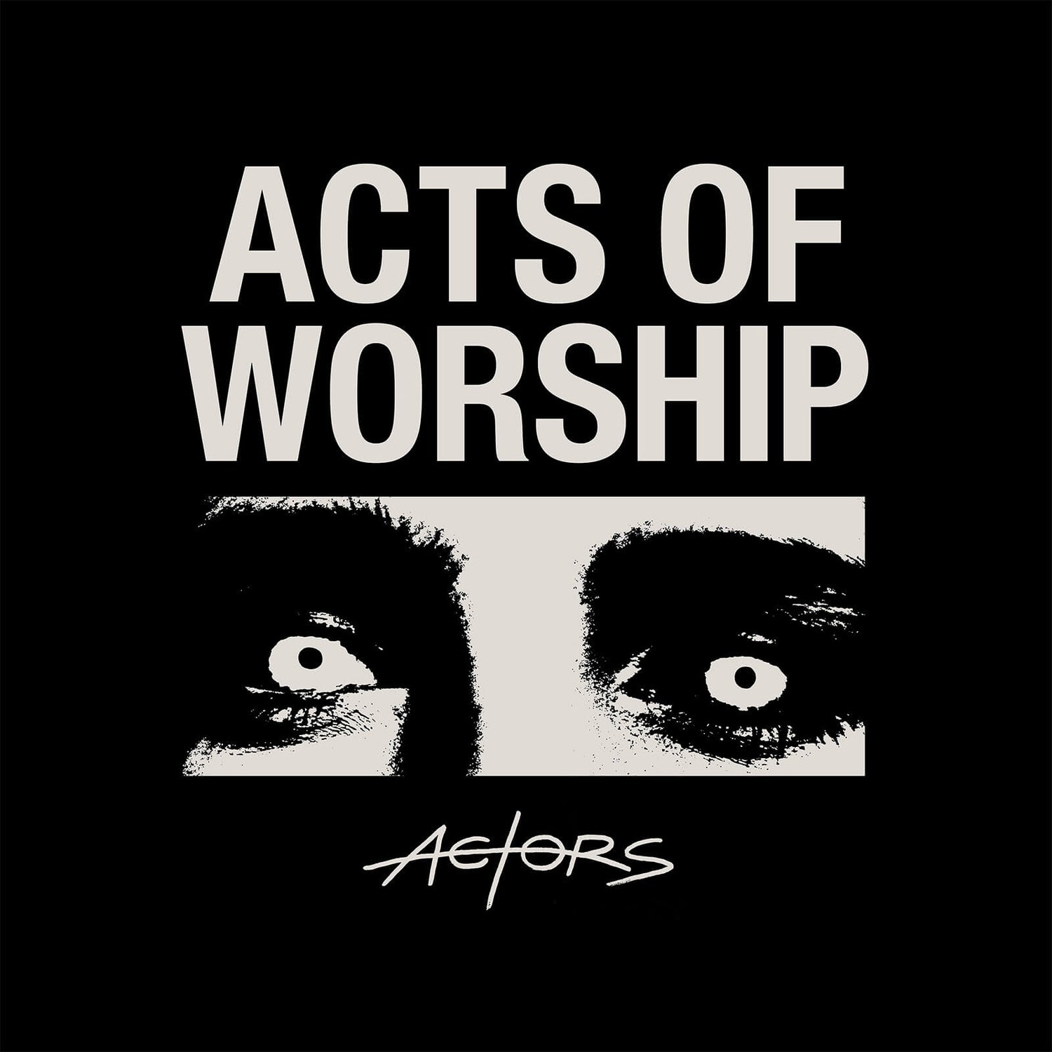 ACTORS - Acts of Worship Vinyl