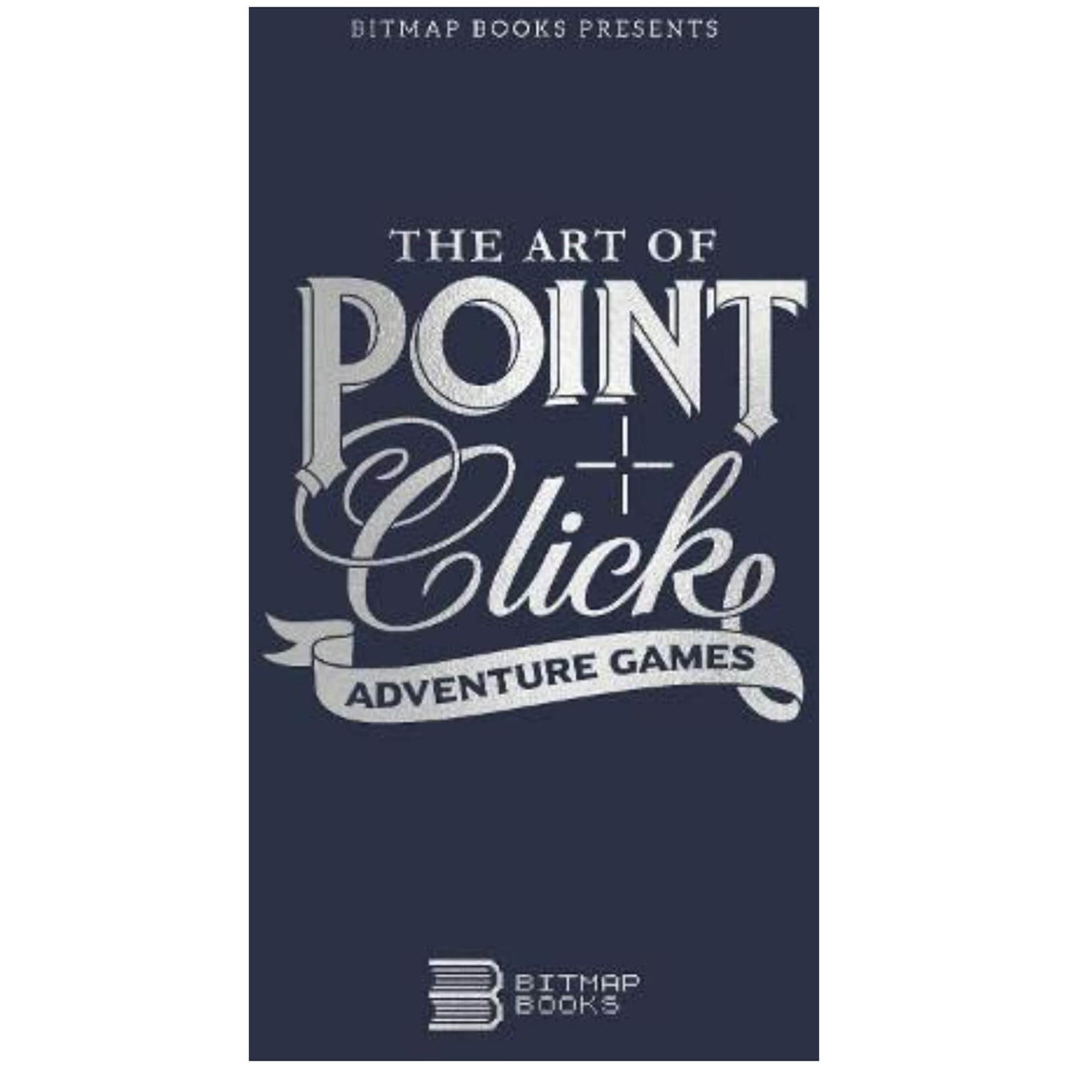 The Art of Point and Click Adventure Games 3e