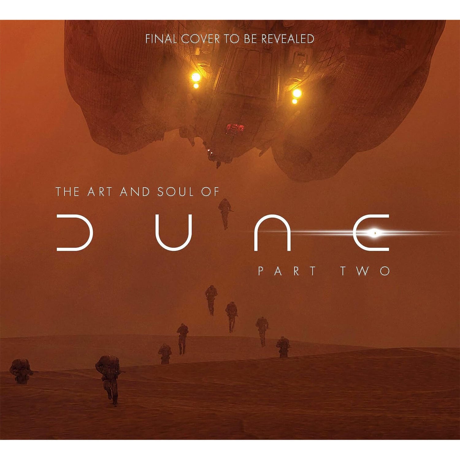 The Art and Soul of Dune: Part Two