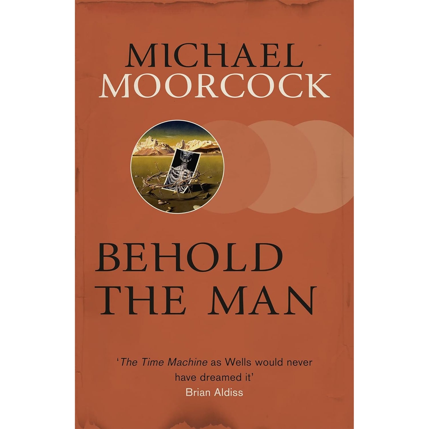 SF Masterworks: Behold the Man     - Michael Morcock