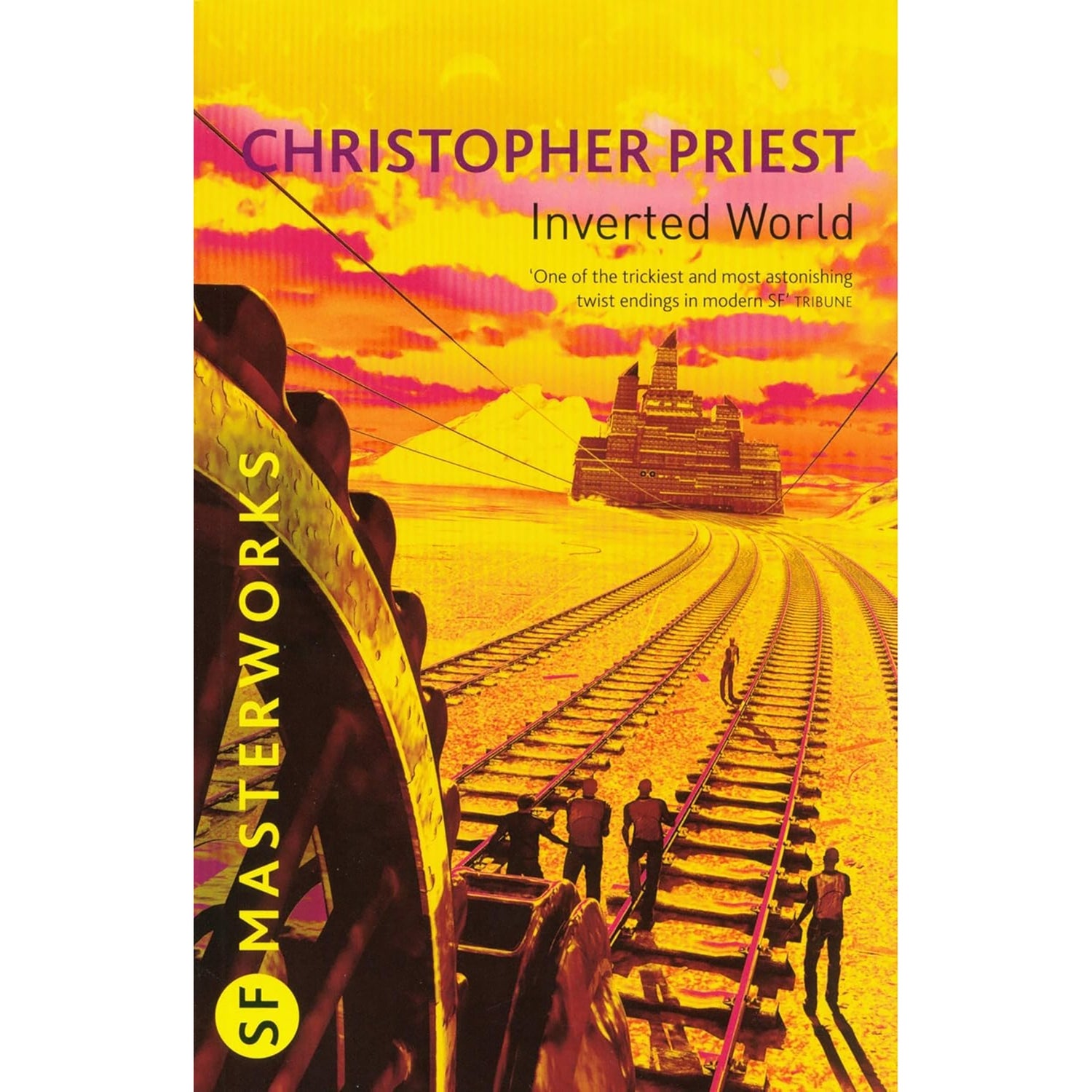 SF Masterworks: Inverted World  - Christopher Priest