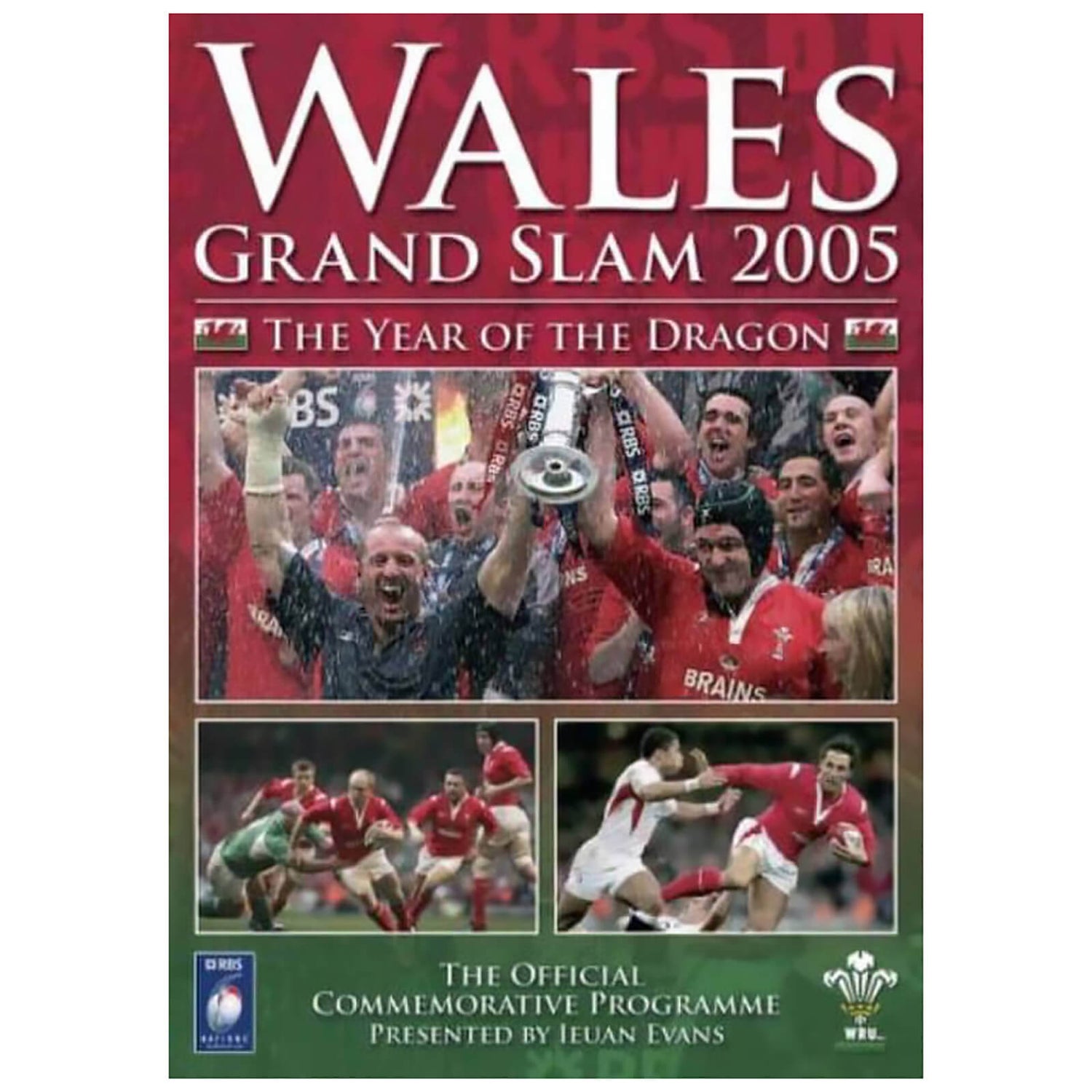 Welsh Grand Slam 2005 - Year Of The Dragon