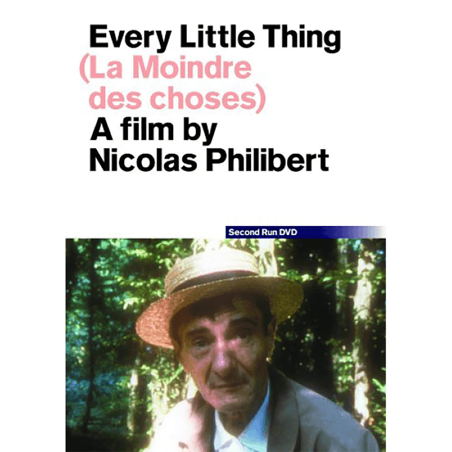 Every Little Thing (La Moindre Des Choses)
