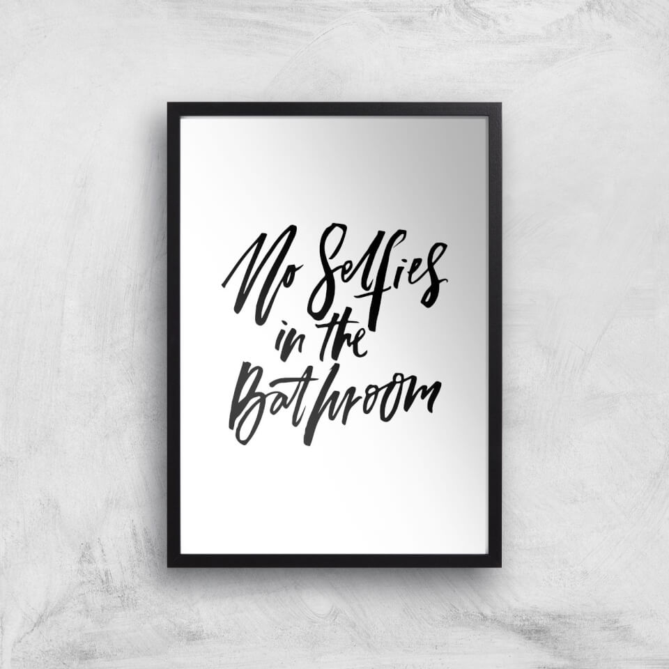 PlanetA444 No Selfies In The Bathroom Art Print