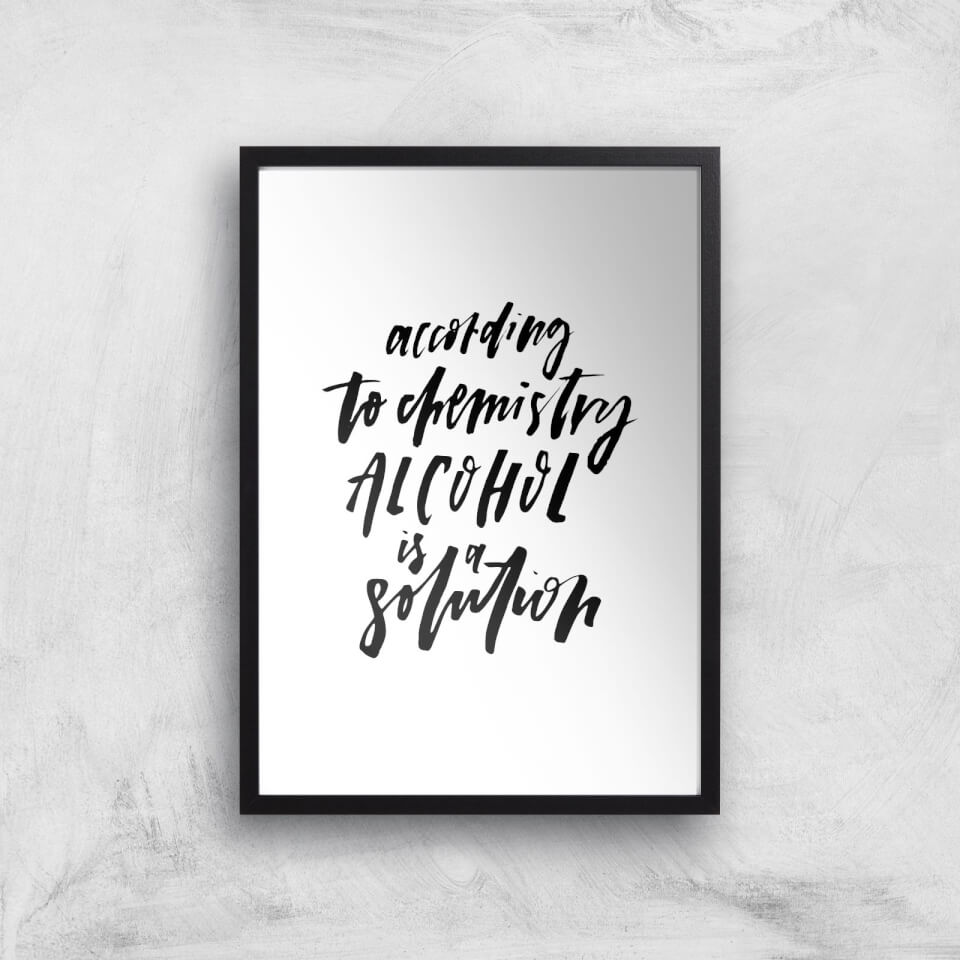PlanetA444 Alcohol Is A Solution Art Print