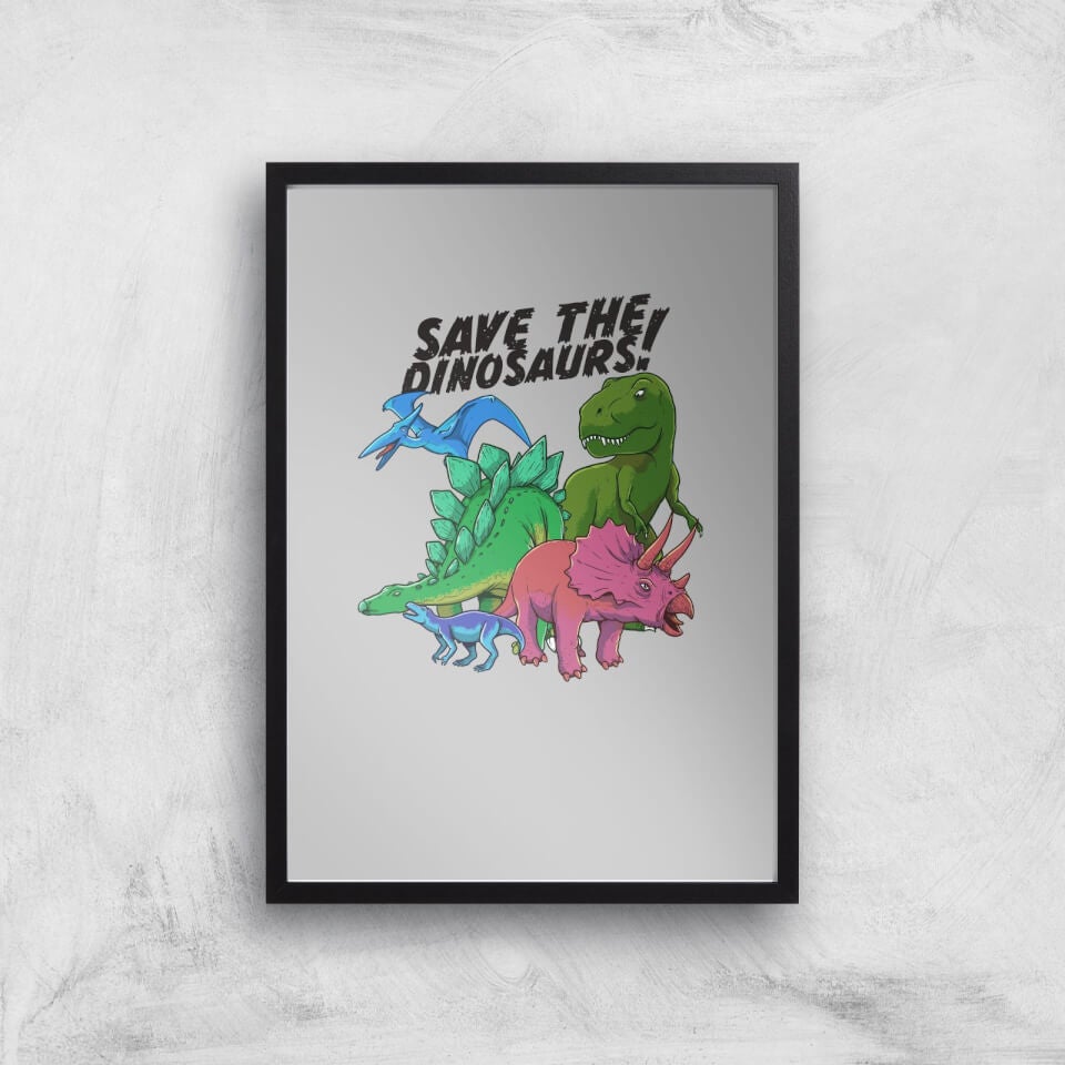 Save The Dinosaurs Art Print