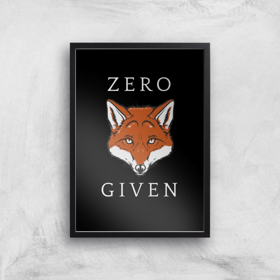 Zero Fox Given Art Print
