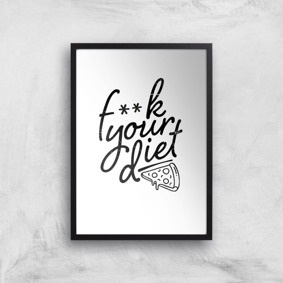 F**k Your Diet Art Print