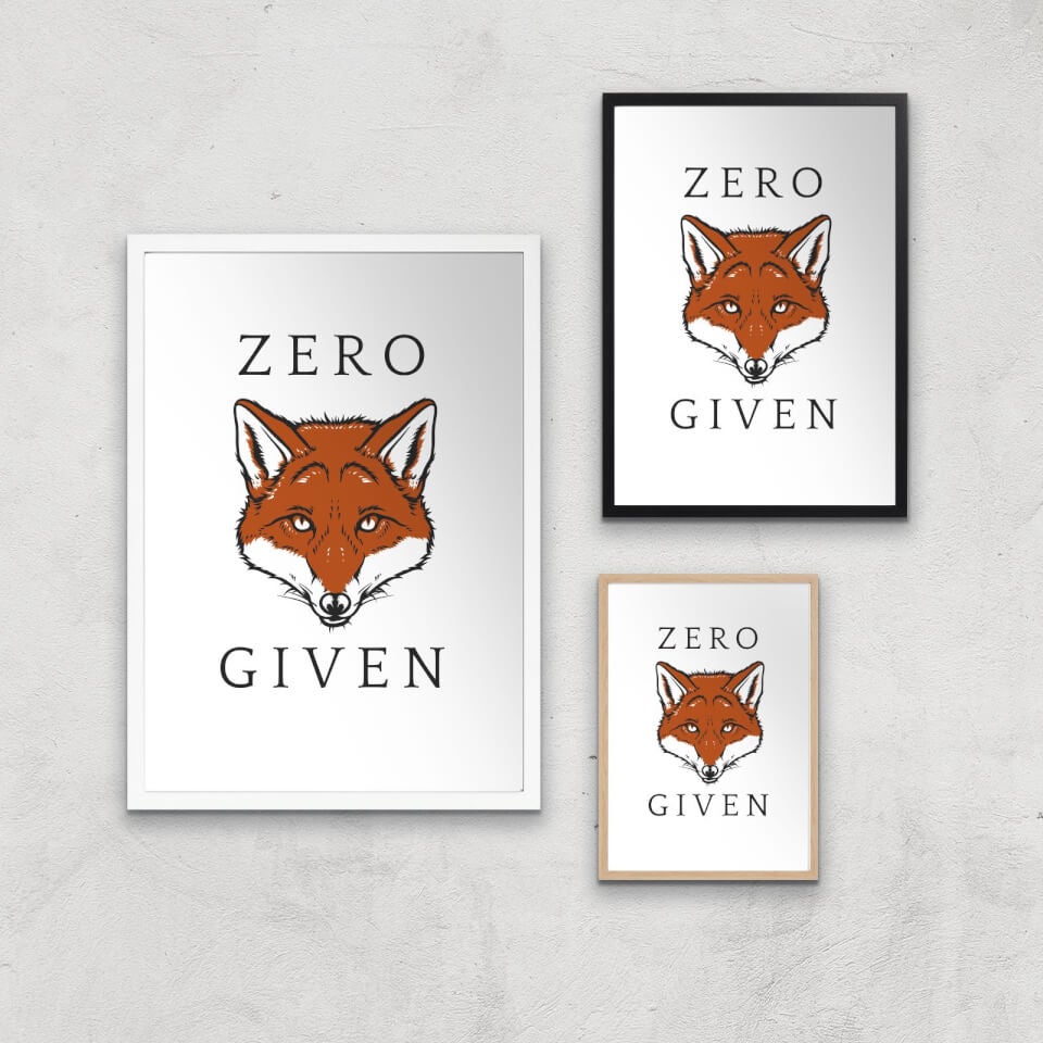 Zero Fox Given Art Print 0