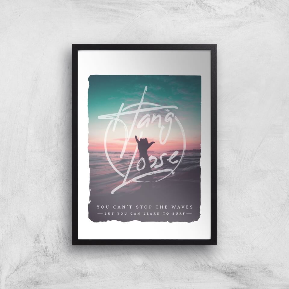 Hang Loose Art Print