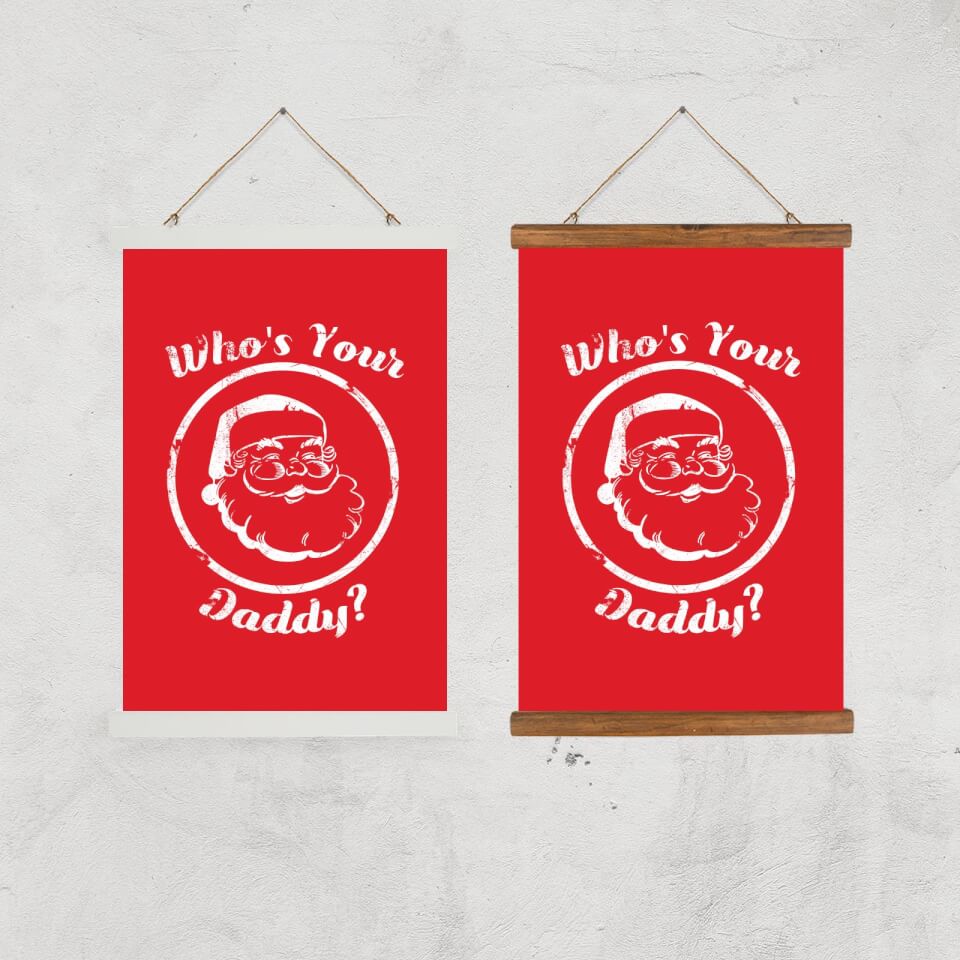 Who's Your Daddy? Art Print 1