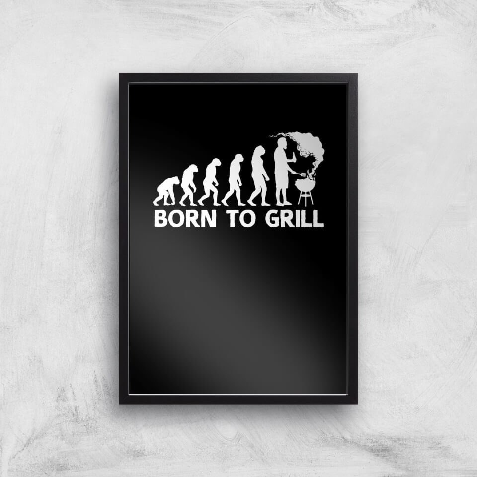 Born To Grill Art Print