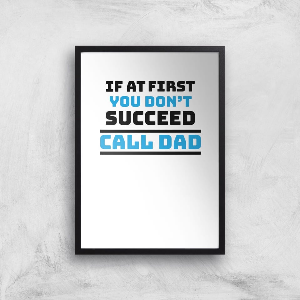 Call Dad Art Print