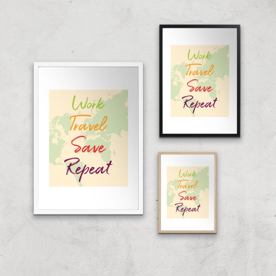 Work Travel Save Repeat Map Background Art Print 0