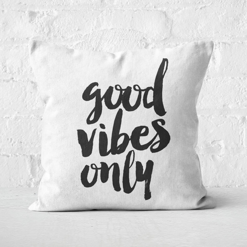 The Motivated Type Good Vibes Only Square Cushion