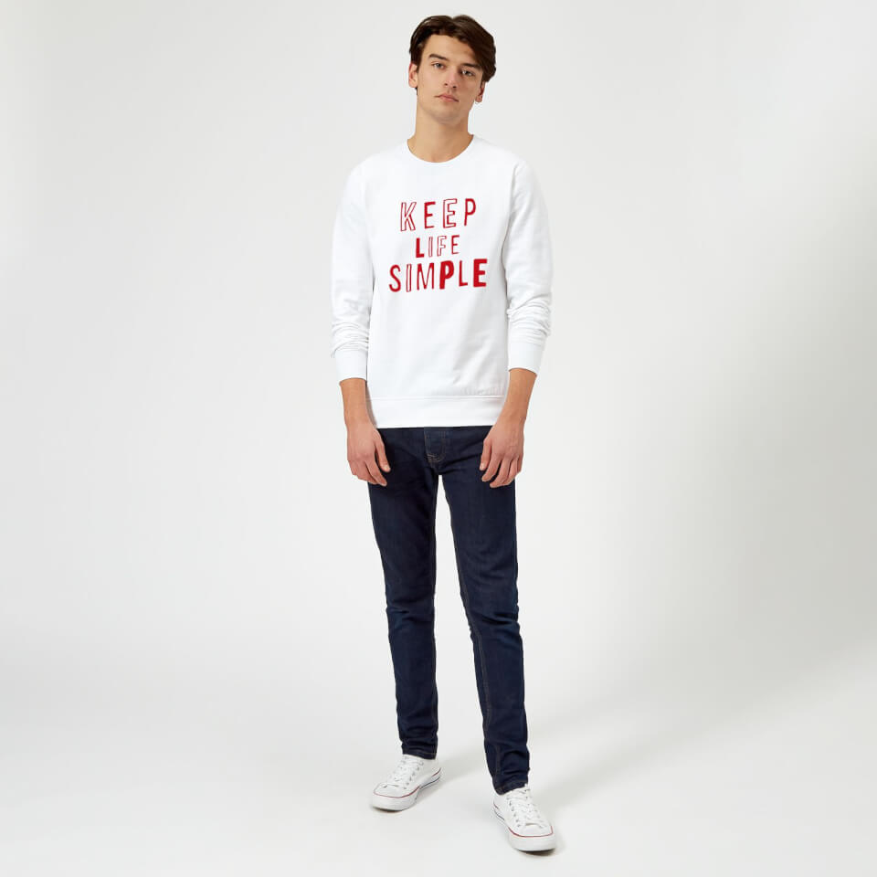 The Motivated Type Keep Life Simple Sweatshirt - White 1