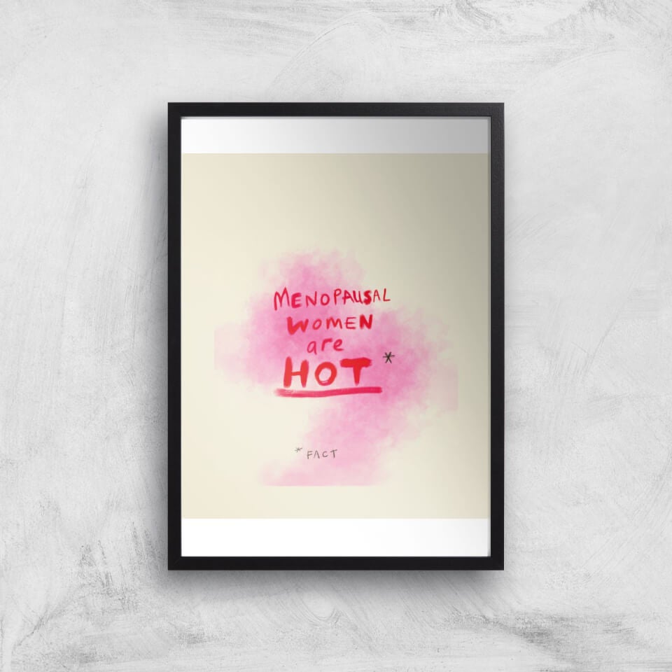 Poet and Painter Menopausal Women Are Hot Giclee Art Print