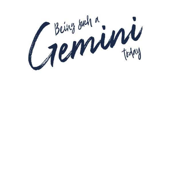 Being Such A Gemini Today Sweatshirt - White 0