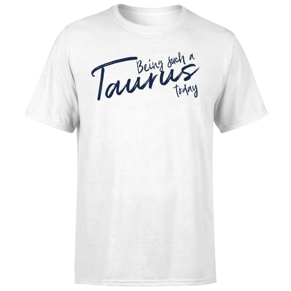 Being Such A Taurus Today Men's T-Shirt - White 3