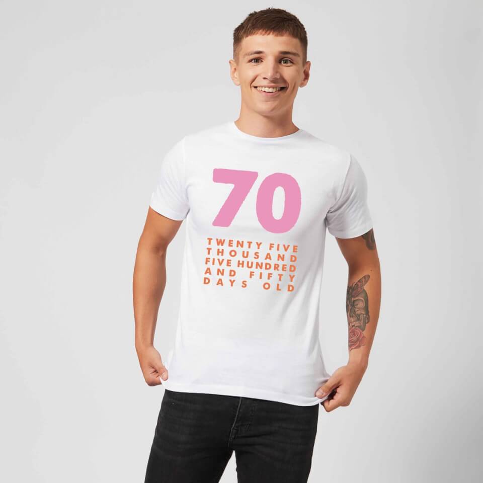 70 Twenty Five Thousand Five Hundred And Fifty Days Old Men's T-Shirt - White 1